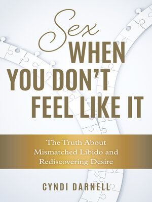 cover image of Sex When You Don't Feel Like It